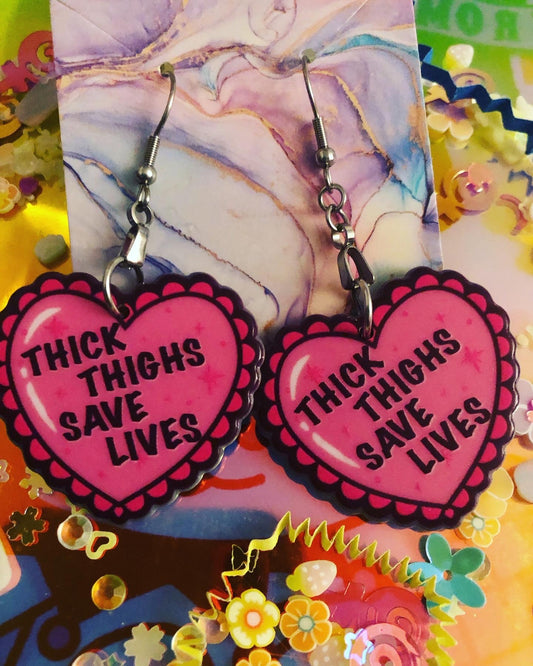 Thick Thighs, Save Lives Earrings